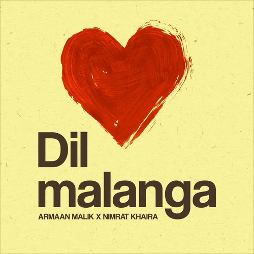 Dil Malanga by Armaan Malik, Nimrat Khaira - Download on PagalFree
