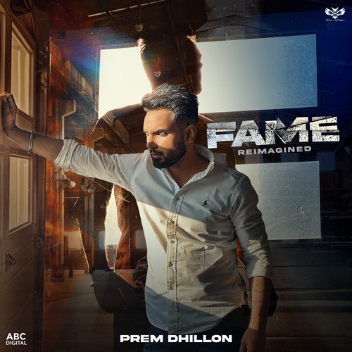 Fame Reimagined by Prem Dhillon - Download on PagalFree