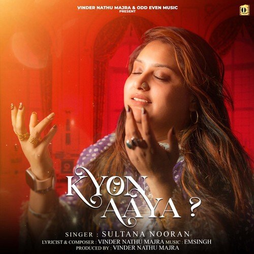 Kyon Aaya by Sultana Nooran, Emsingh, Vinder Nathu Majra - Download on PagalFree