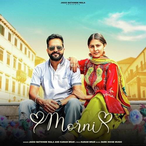 Morni by Jaggi Bathinde Wala, Karam Brar - Download on PagalFree