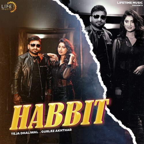Habbit by Teja Dhaliwal, Gurlez Akhtar - Download on PagalFree