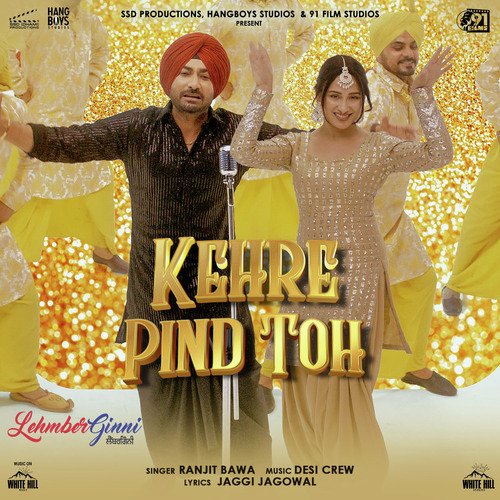 Kehre Pind Toh (From Lehmberginni) by Jaggi Jagowal, Goldy Desi Crew, Ranjit Bawa - Download on PagalFree
