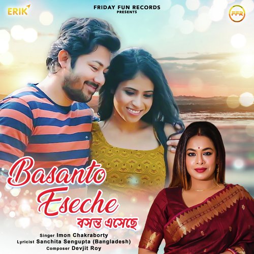 Basanto Eseche by Iman Chakraborty - Download on PagalFree