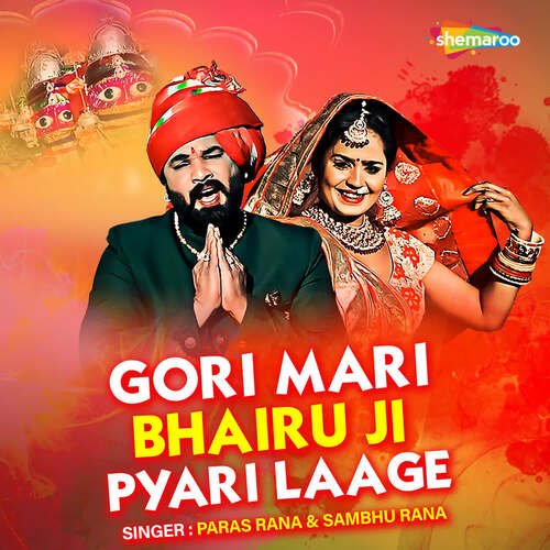 Gori Mari Bhairu Ji Pyari Laage by NS Brothers, Paras Rana, Sambhu Rana - Download on PagalFree