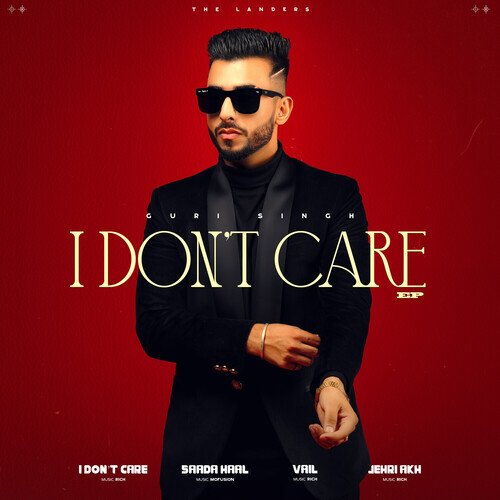 I Dont Care by The Landers, Guri Singh, Rich - Download on PagalFree