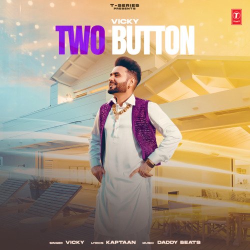 Two Button by Vicky, Daddy Beats - Download on PagalFree