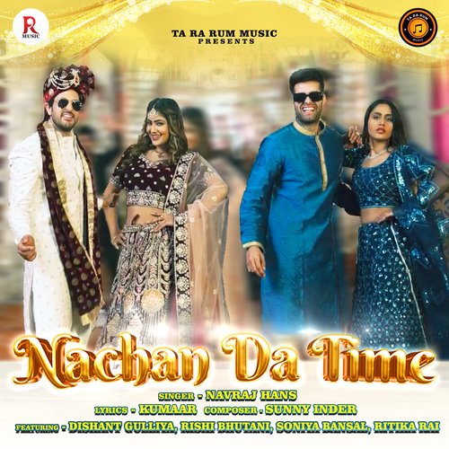 NACHAN DA TIME by Navraj Hans - Download on PagalFree