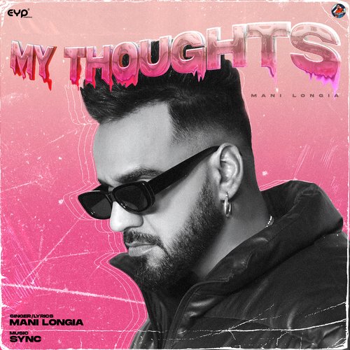 My Thoughts by Mani Longia, Sync - Download on PagalFree