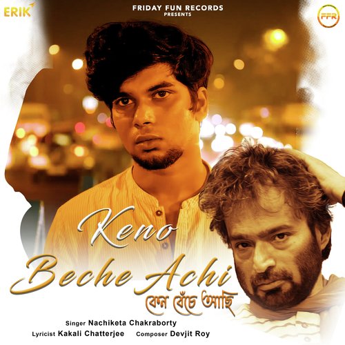 Keno Beche Achi by Nachiketa - Download on PagalFree