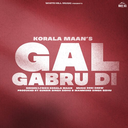 Gal Gabru Di by Korala Maan, Goldy Desi Crew - Download on PagalFree
