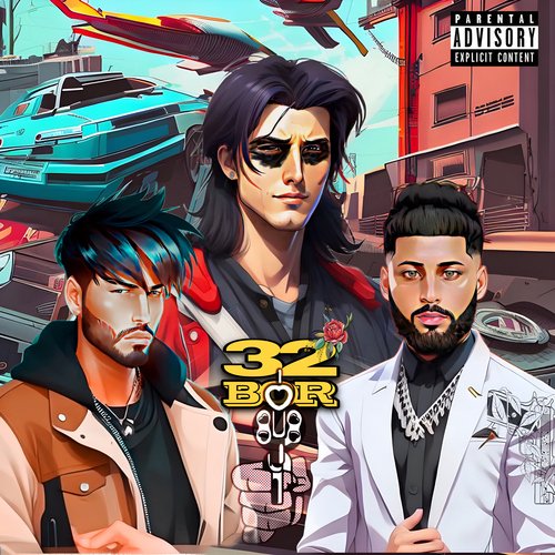 32 BOR by Danny Zee, Ozzy, Shaun Enzo - Download on PagalFree