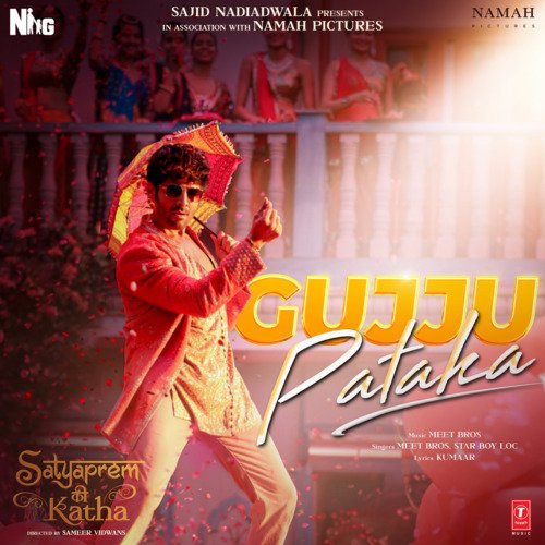 Gujju Pataka (From Satyaprem Ki Katha) by Meet Bros, Star Boy LOC, Kumaar - Download on PagalFree
