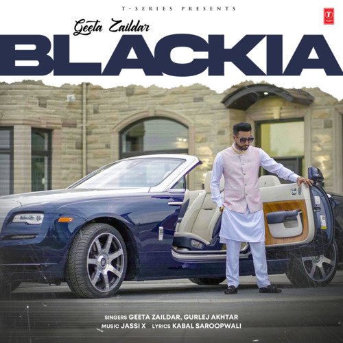 Blackia by Geeta Zaildar, Gurlej Akhtar, Jassi X - Download on PagalFree