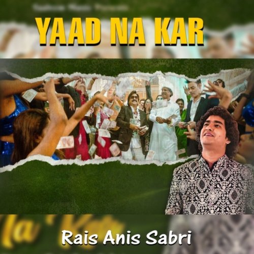 Yaad Na Kar by Rais Anis Sabri - Download on PagalFree