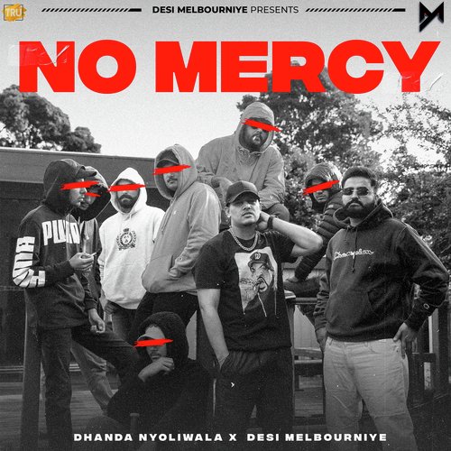 No Mercy by Dhanda Nyoliwala, Desi Melbourniye - Download on PagalFree