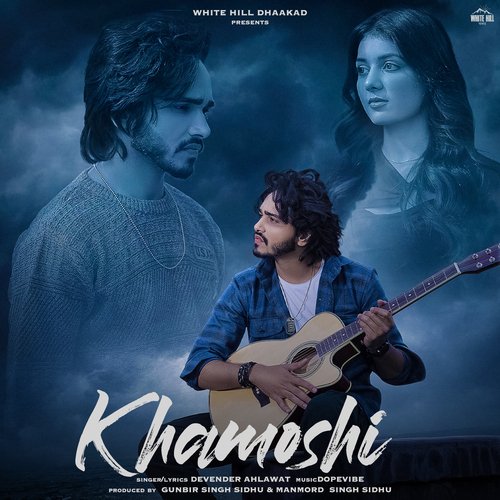 Khamoshi by Devender Ahlawat - Download on PagalFree