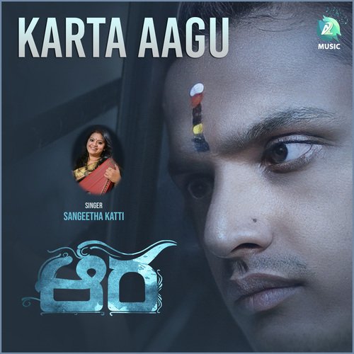 Karta Aagu (From Aura) by Ajith, Girish Hothur, Sangeetha Katti - Download on PagalFree