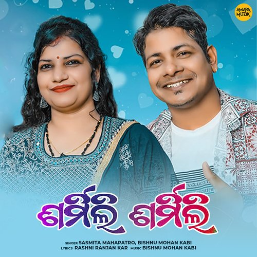 Sharmili Sharmili by Bishnu Mohan Kabi, Sasmita Mahapatro - Download on PagalFree