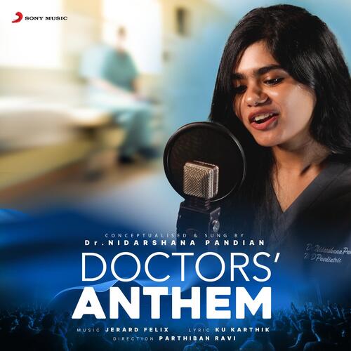 Doctors Anthem by Jerard Felix, Dr. Nidarshana Pandian - Download on PagalFree