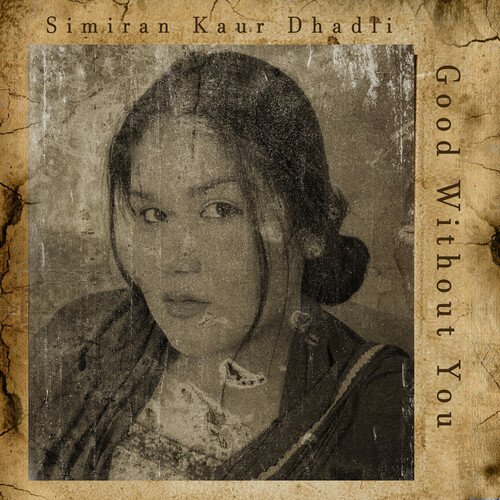 Good Without You by Simiran Kaur Dhadli, Desi Trap Music - Download on PagalFree