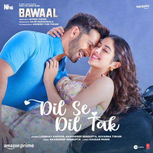 Dil Se Dil Tak (From Bawaal) by Akashdeep Sengupta, Laqshay Kapoor, Kausar Munir - Download on PagalFree