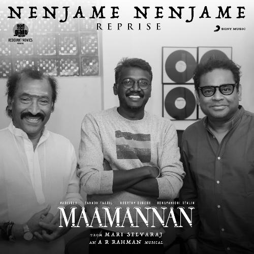 Nenjame Nenjame (Reprise) From Maamannan by A.R. Rahman, Deva - Download on PagalFree