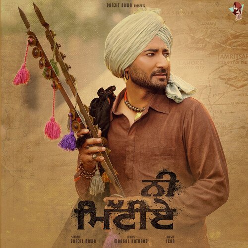 Ni Mittiye by Ranjit Bawa - Download on PagalFree