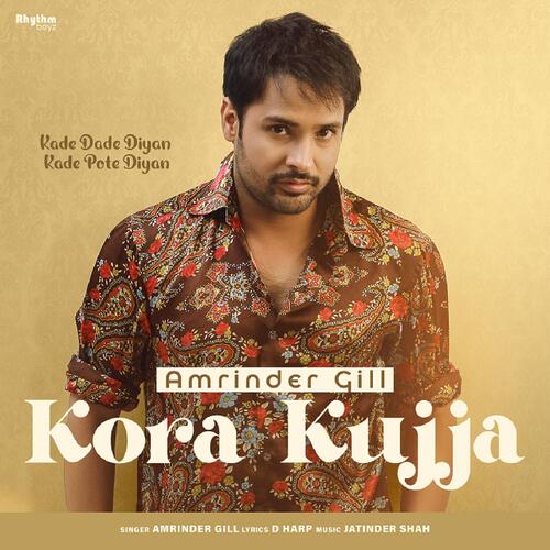 Kora Kujja (From Kade Dade Diyan Kade Pote Diyan) by Amrinder Gill - Download on PagalFree