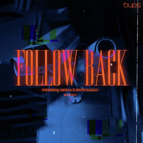 Follow Back by Inderpal Moga, Bups Saggu - Download on PagalFree