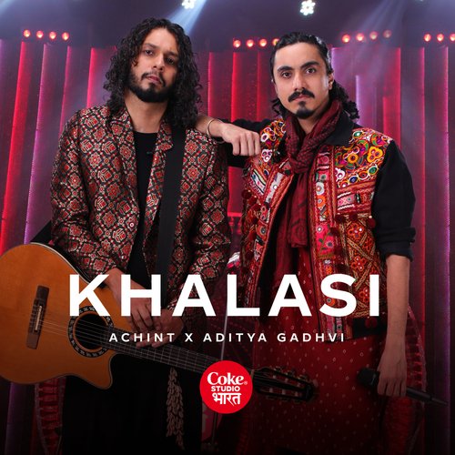 Khalasi  Coke Studio Bharat by Aditya Gadhvi, Achint - Download on PagalFree