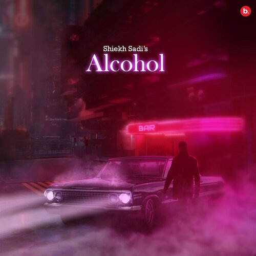 Alcohol by Shiekh Sadi - Download on PagalFree