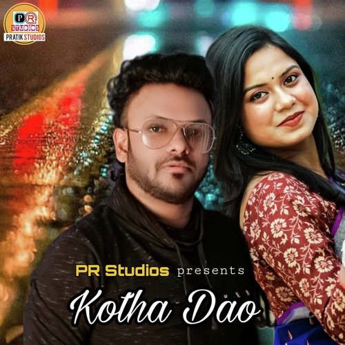 Kotha Dao by Pratik Karmakar, Sneha Das - Download on PagalFree