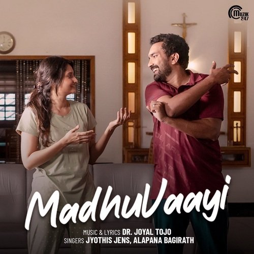 Madhuvaayi by Joyal Tojo - Download on PagalFree