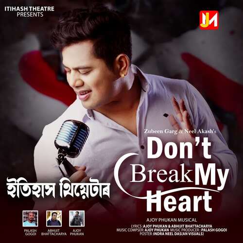 Dont Break My Heart by Ajoy Phukan, Palash Gogoi, Neel Akash - Download on PagalFree