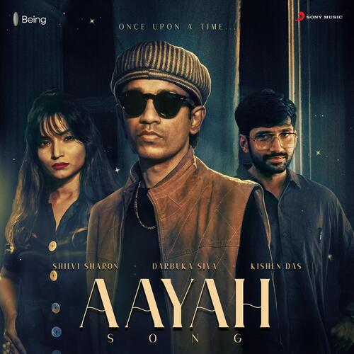Aayah Song by Darbuka Siva, Shilvi Sharon - Download on PagalFree
