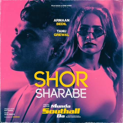 Shor Sharabe (From Munda Southall Da) by Kptaan, Goldboy - Download on PagalFree