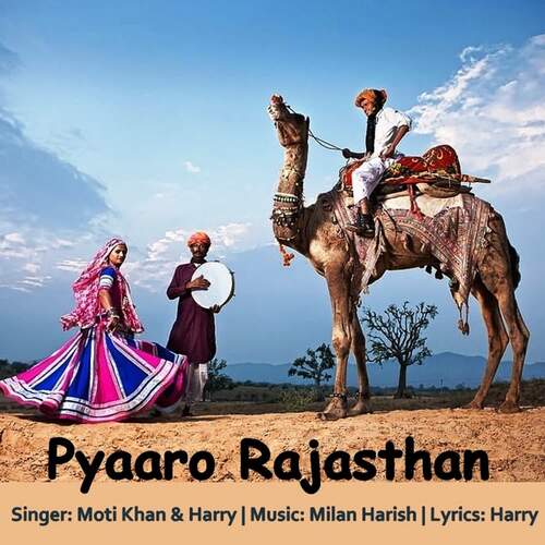 Pyaaro Rajasthan by Milan Harish, Moti Khan, Harry - Download on PagalFree