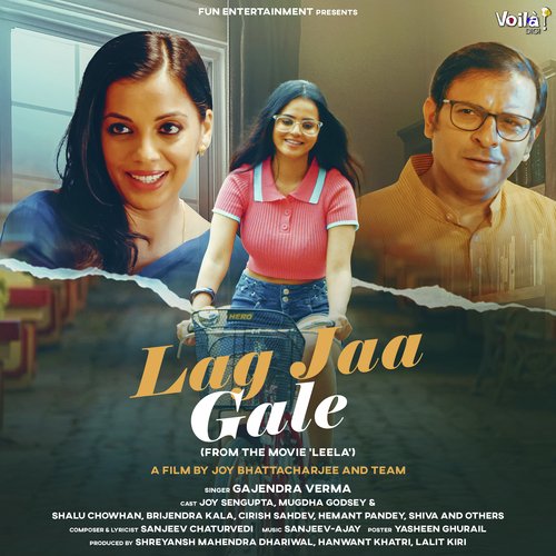 Lag Jaa Gale (From Leela) by Sanjeev Chaturvedi, Gajendra Verma - Download on PagalFree