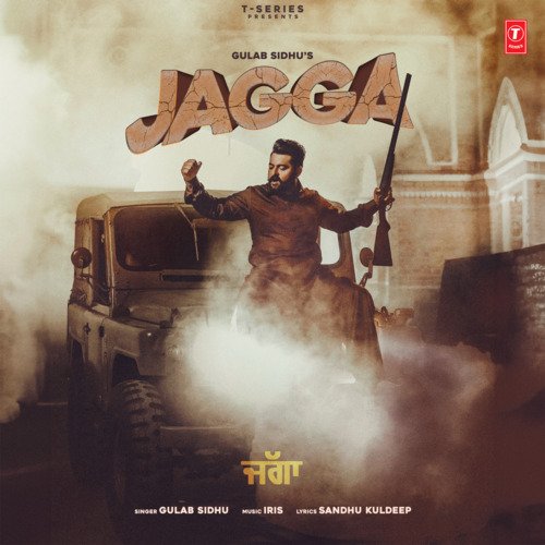 Jagga by Gulab Sidhu, Iris - Download on PagalFree