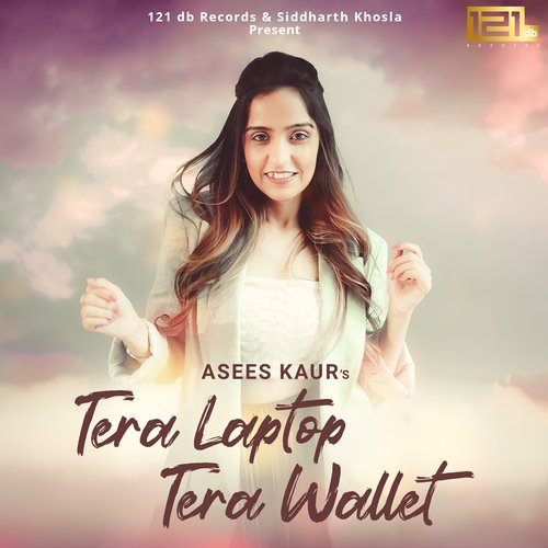 Tera Laptop Tera Wallet by Asees Kaur, Kumaar - Download on PagalFree
