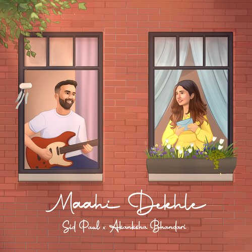 Maahi Dekhle by Sid Paul, Akanksha Bhandari - Download on PagalFree
