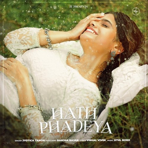 Hath Phadeya by Jyotica Tangri - Download on PagalFree