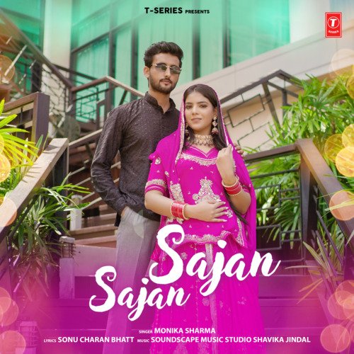 Sajan Sajan by Monika Sharma, Soundscape Music Studio Shavika Jindal - Download on PagalFree