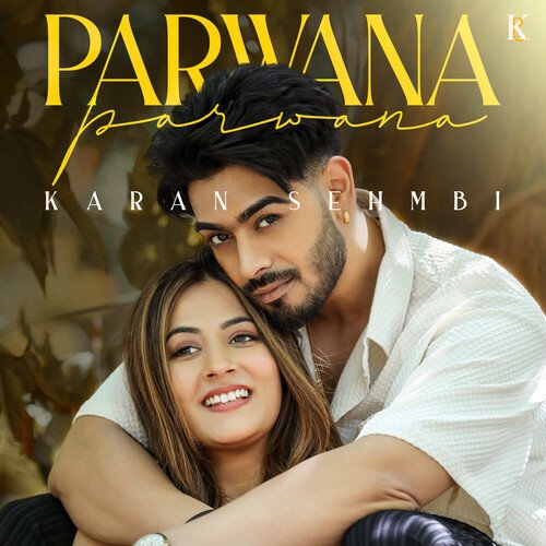 PARWANA by Karan Sehmbi - Download on PagalFree