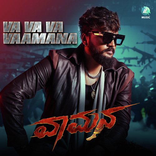 Va Va Va Vaamana (From Vaamana) by Chethan Kumar, Shashank Sheshagiri, B. Ajaneesh Loknath - Download on PagalFree