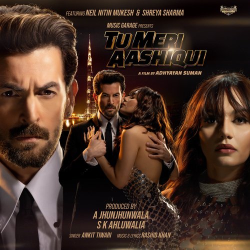 Tu Meri Aashiqui (feat. Neil Nitin Mukesh, Shreya Sharma) by Rashid Khan, Ankit Tiwari - Download on PagalFree
