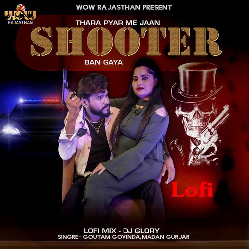 Thara Pyar Me Jaan Shooter Ban Gaya Lofi Mix (Lofi Mix) by Goutam Govinda, Madan Gurjar - Download on PagalFree