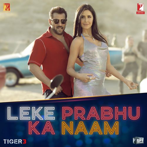 Leke Prabhu Ka Naam (From Tiger 3) by Pritam, Arijit Singh, Nikhita Gandhi - Download on PagalFree