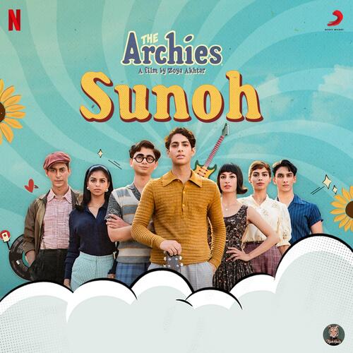 Sunoh (From The Archies) by Tejas, Javed Akhtar, Ankur Tewari - Download on PagalFree