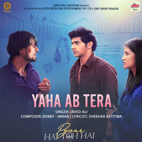 Yaha Ab Tera (From Pyaar Hai Toh Hai) by Javed Ali, Bobby - Imran - Download on PagalFree